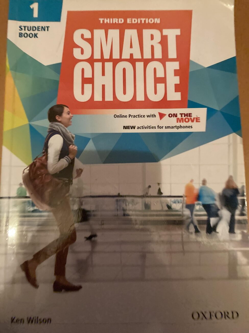 Smart Choice: Level 1: Student Book with Online Practice and On The Move: Smart Learning - on the page and on the move